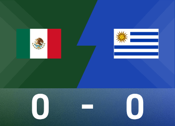 友誼賽戰報：托雷斯+莫拉各失良機，墨西哥0-0烏拉圭